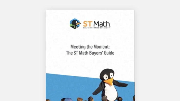 Meeting the Moment: The ST Math Buyers’ Guide