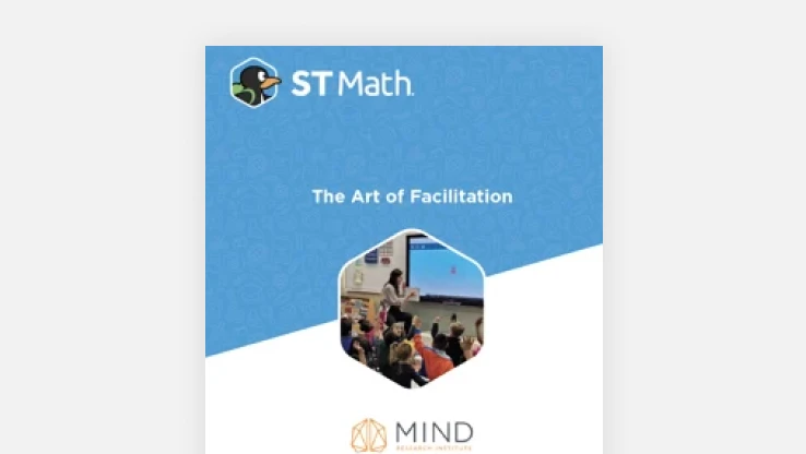ST Math White Paper: The Art of Facilitation