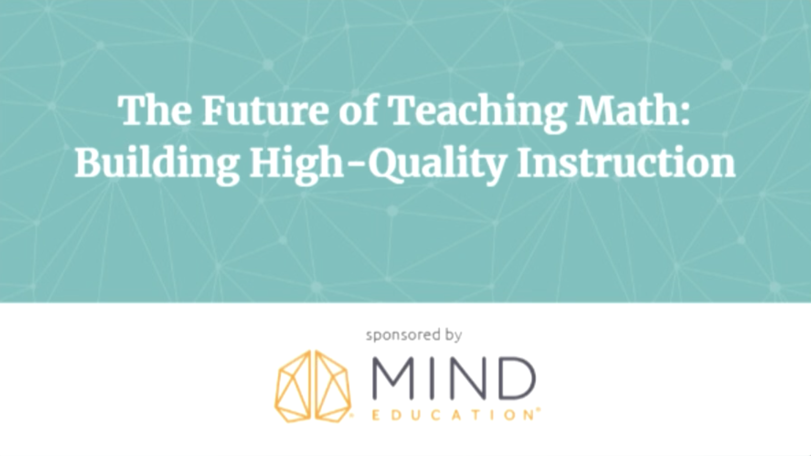The Future Of Teaching Math What Makes High Quality Instruction For
